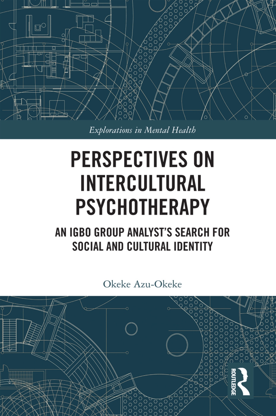 Perspectives on Intercultural Psychotherapy: An Igbo Group Analyst’s Search for Social and Cultural Identity