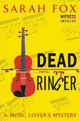 Dead Ringer: A Music Lover’s Mystery