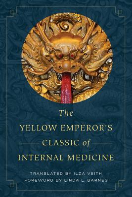The Yellow Emperor’s Classic of Internal Medicine
