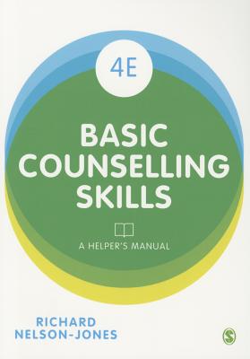 Basic Counselling Skills: A Helper’s Manual