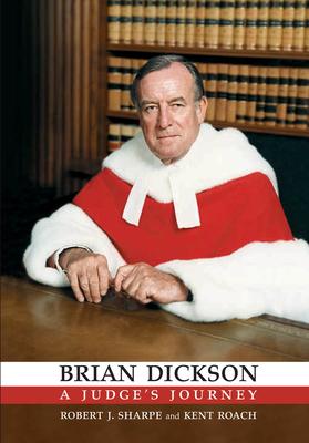 Brian Dickson: A Judge’s Journey