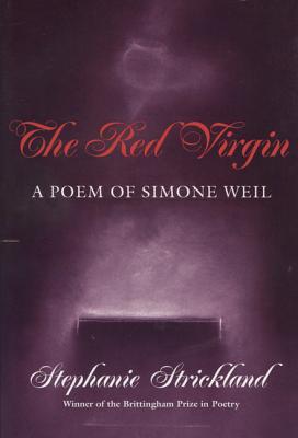 The Red Virgin: A Poem of Simone Weil
