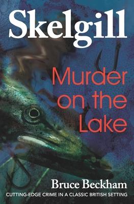 Murder on the Lake: Inspector Skelgill Investigates