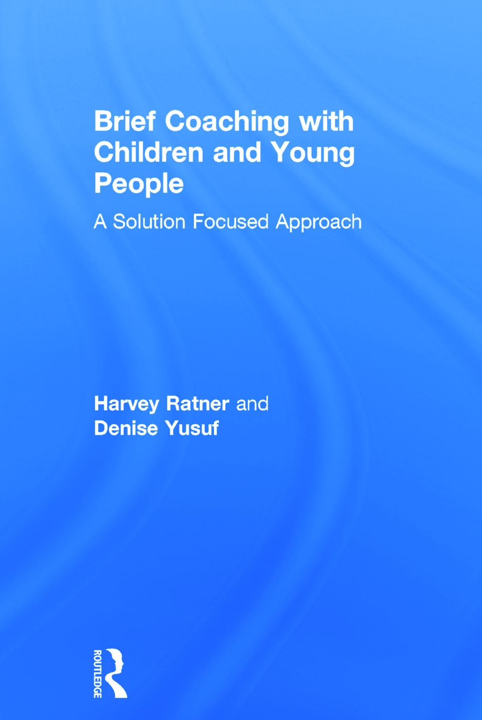 Brief Coaching with Children and Young People: A Solution Focused Approach