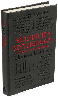Bulfinch’s Mythology: Stories of Gods and Heroes