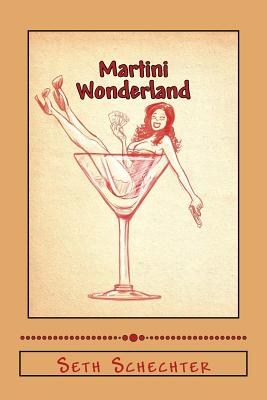 Martini Wonderland: My Strange Adventures Inside the Grey Goose Goldmine