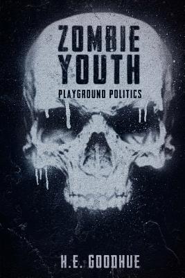 Zombie Youth: Playground Politics