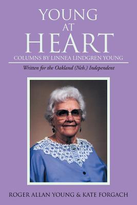 Young at Heart: Columns by Linnea Lindgren Young