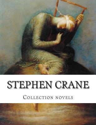 Stephen Crane, Collection Novels