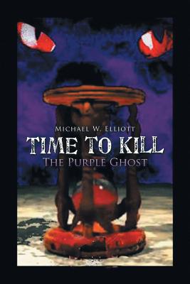 Time to Kill: The Purple Ghost
