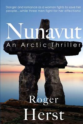 Nunavut: An Arctic Thriller