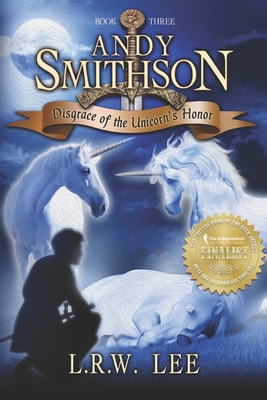 Andy Smithson: Disgrace of the Unicorn’s Honor