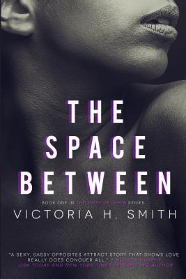 The Space Between: A Novel