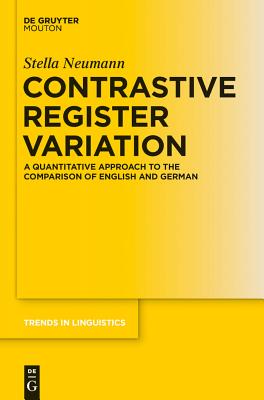 Contrastive Register Variation: A Quantitative Approach to the Comparison of English and German