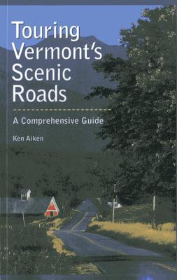 Touring Vermont’s Scenic Roads: A Comprehensive Guide