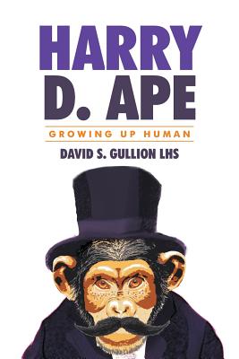 Growing Up Human: Harry D. Ape