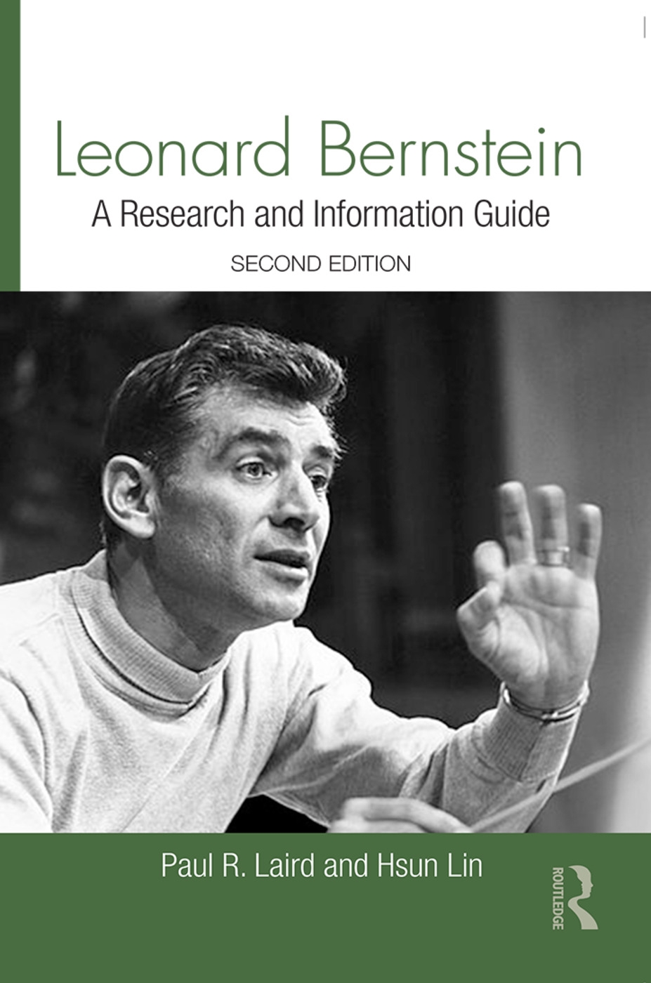 Leonard Bernstein: A Research and Information Guide