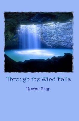 Through the Wind Falls: A Tale of Kizmet