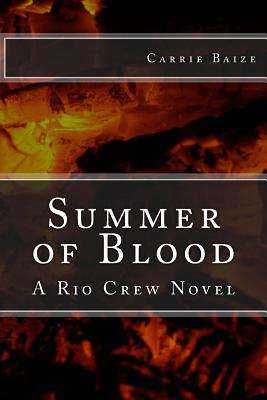 Summer of Blood: A Rio Crew Novel