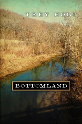 Bottomland: A Novel Based on the Murder of Rosa Mary Dean