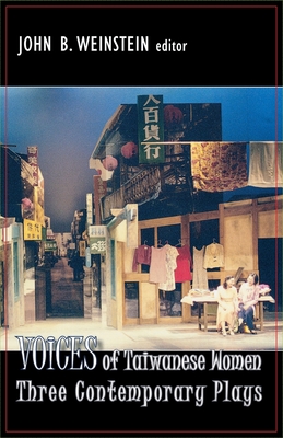 Voices of Taiwanese Women: Three Contemporary Plays
