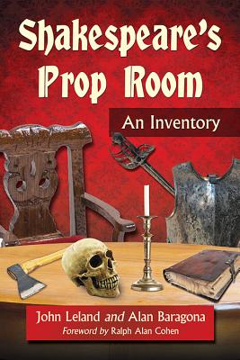 Shakespeare’s Prop Room: An Inventory