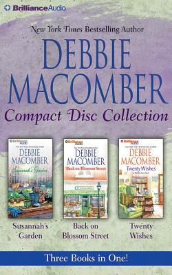 Debbie Macomber CD Collection: Susannah’s Garden, Back on Blossom Street, Twenty Wishes