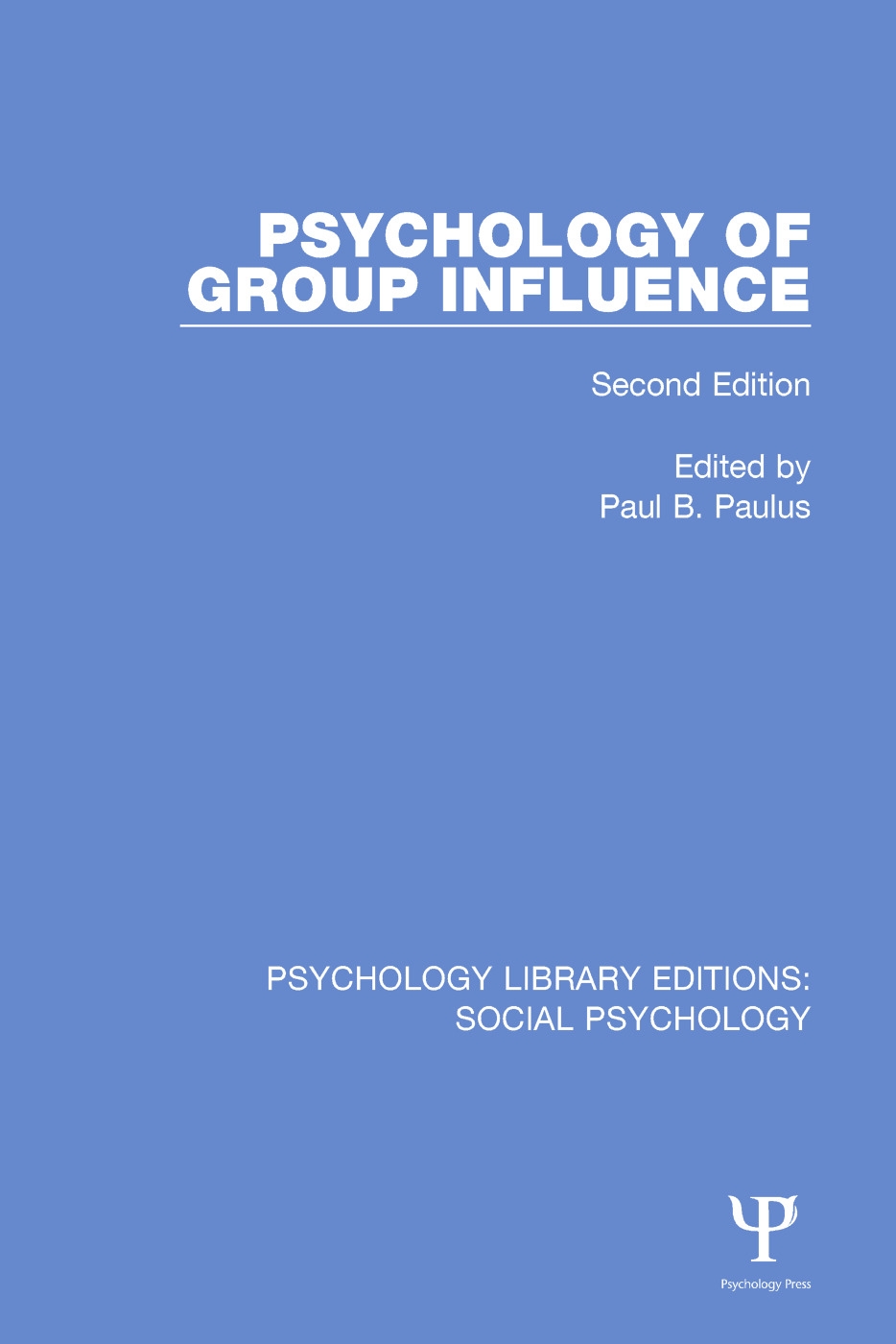 Psychology of Group Influence: Second Edition