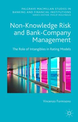 Non-Knowledge Risk and Bank-Company Management: The Role of Intangibles in Rating Models