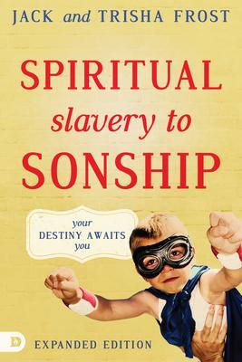 Spiritual Slavery to Sonship: Your Destiny Awaits You