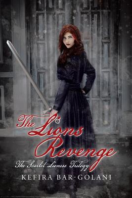 The Lions Revenge: The Scarlet Lioness Trilogy
