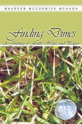 Finding Dimes: A Journey of Faith, Hope, and Prayer