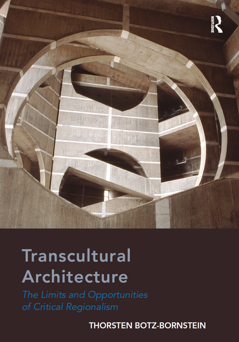Transcultural Architecture: The Limits and Opportunities of Critical Regionalism