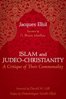 Islam and Judeo-Christianity: A Critique of Their Commonality