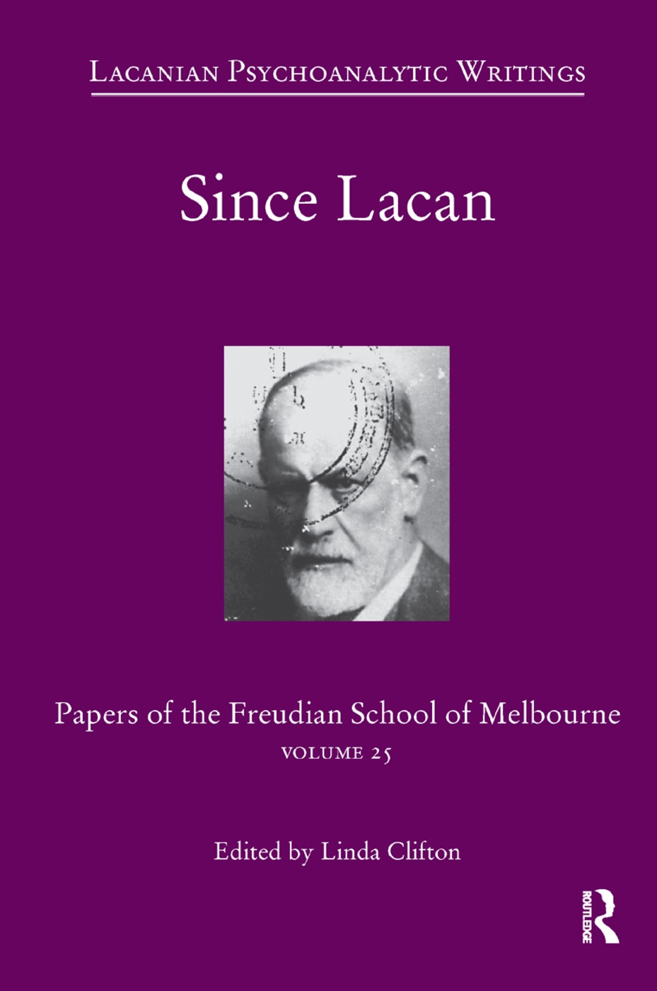 Since Lacan: Papers of the Freudian School of Melbourne