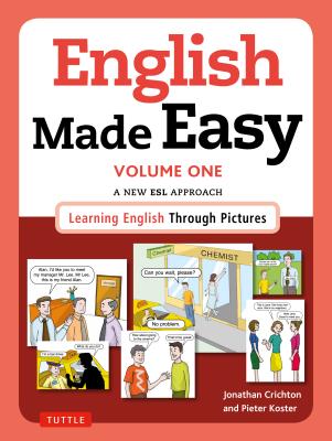 English Made Easy: A New ESL Approach: Learning English Through Pictures