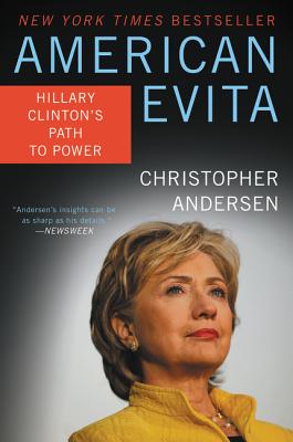 American Evita: Hillary Clinton’s Path to Power