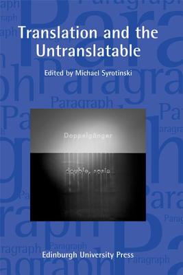 Translation and the Untranslatable: Paragraph Volume 38, Number 2