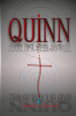 Quinn: A Life in Many Pieces With Poems from Many Places