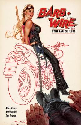 Barb Wire 1: Steel Harbor Blues