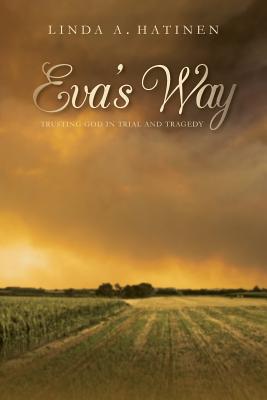 Eva’s Way: Trusting God in Trial and Tragedy