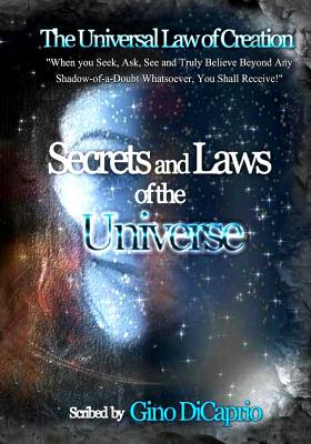 The Universal Law of Creation: Secrets and Laws of the Universe