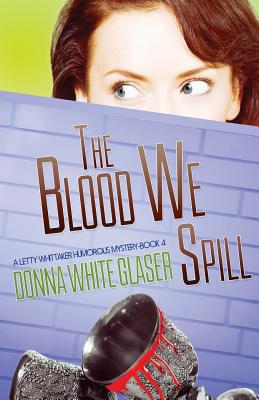 The Blood We Spill: Suspense With a Dash of Humor