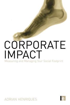 Corporate Impact: Measuring and Managing Your Social Footprint