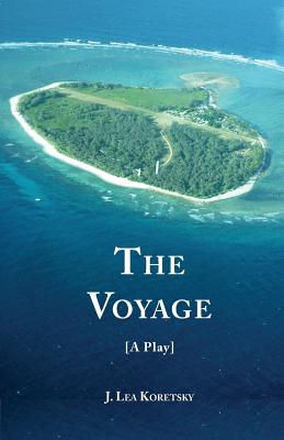 The Voyage: A Play