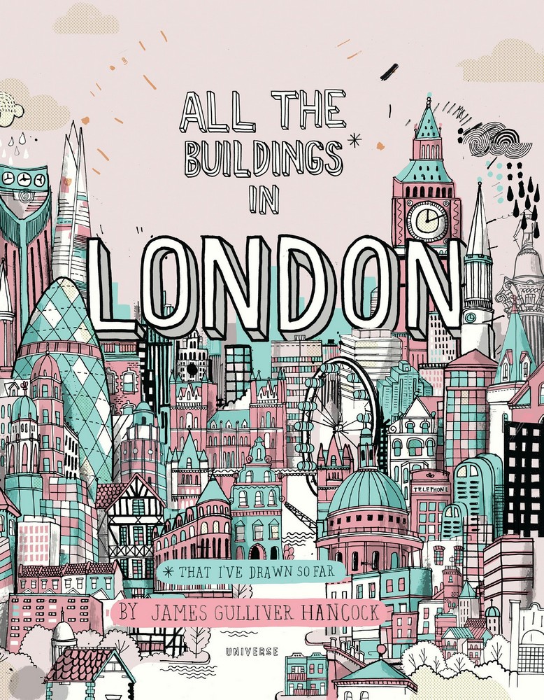 All the Buildings in London: That I’ve Drawn So Far