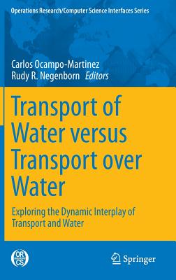 Transport of Water Versus Transport over Water: Exploring the Dynamic Interplay of Transport and Water