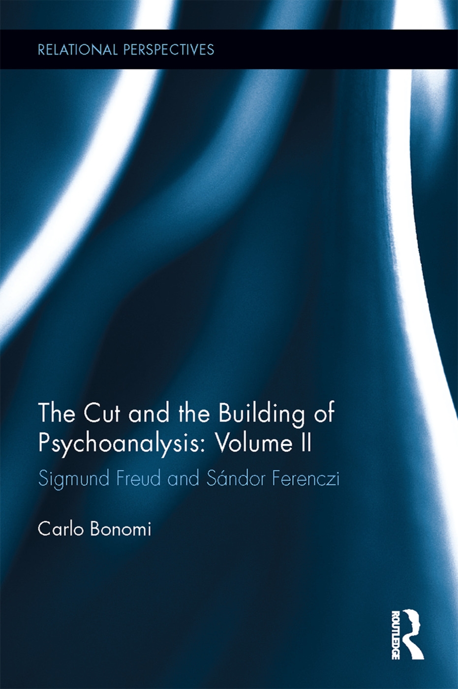 The Cut and the Building of Psychoanalysis: Sigmund Freud and Sandor Ferenczi