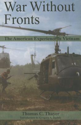 War Without Fronts: The American Experience in Vietnam