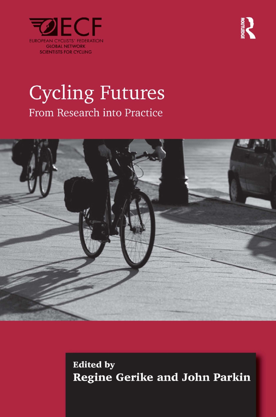 Cycling Futures: From Research Into Practice